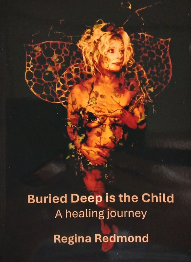 Buried Deep is the Child by Regina Redmond
